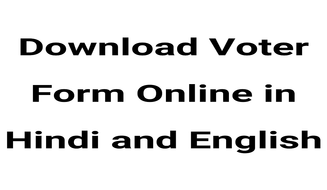 Download Voter Form Online in Hindi and English